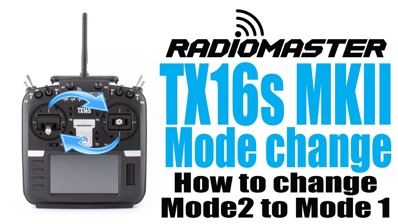 RadioMaster TX16s MKII - How to change modes (Mode 2 to Mode 1