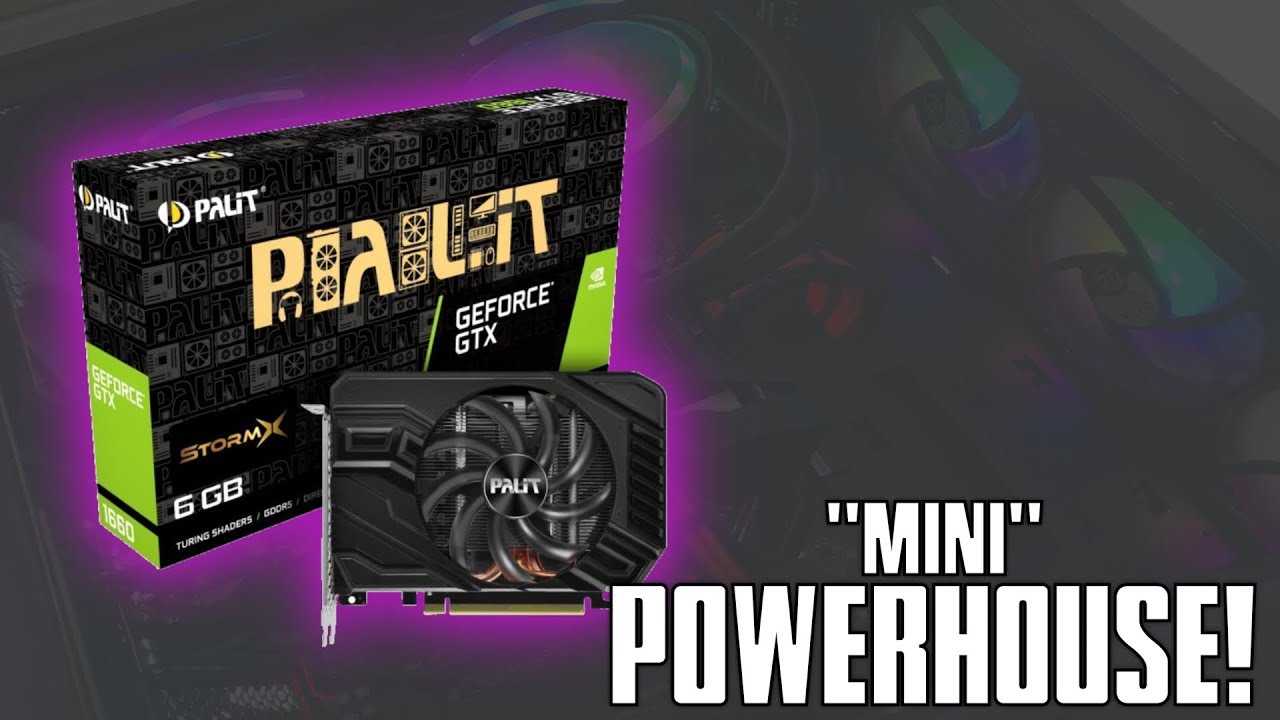PALIT GTX 1660 SUPER STORMX - MINI POWERHOUSE - YouTube