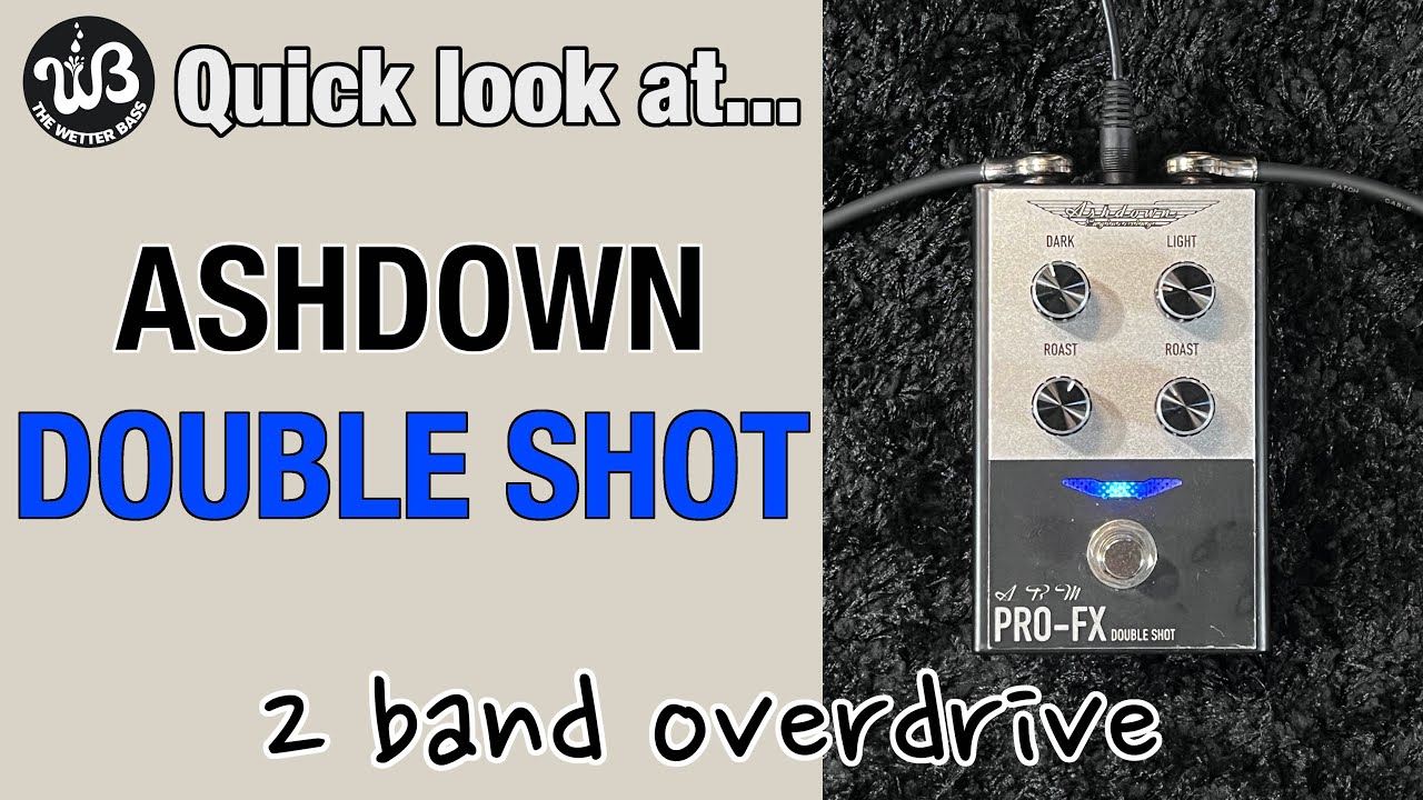 Vintage or modern? BOTH! Ashdown PRO FX Double Shot - YouTube