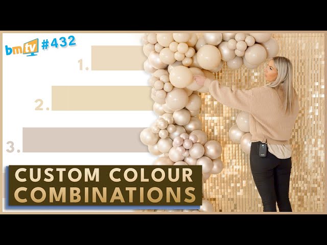 How to Create Your Own Custom Colour Combinations! | With Balloon