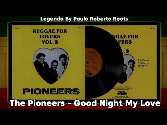 The Pioneers - Good Night My Love ( Reggae Legendado) - YouTube