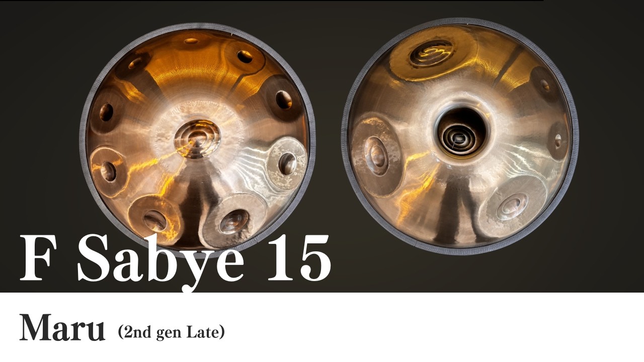 ハンドパン販売】 Maru (2nd gen Late) / F Sabye 15 試奏1［管理番号
