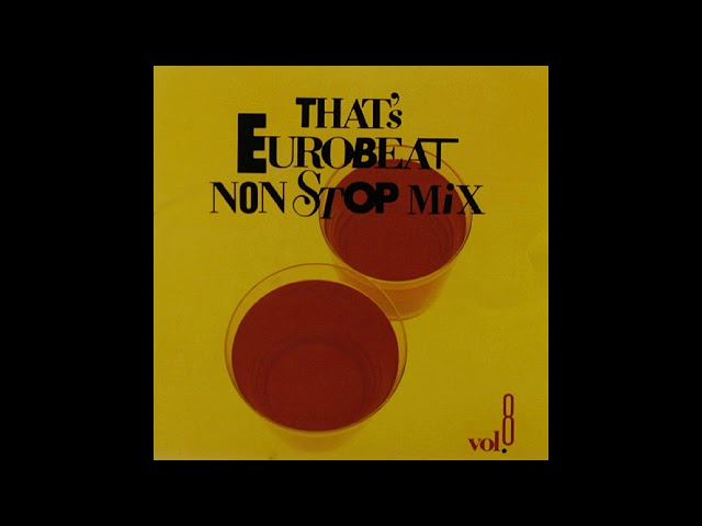 80s 90s DISCO EUROBEAT NONSTOP MIX-THAT'S EUROBEAT NON STOP MIX