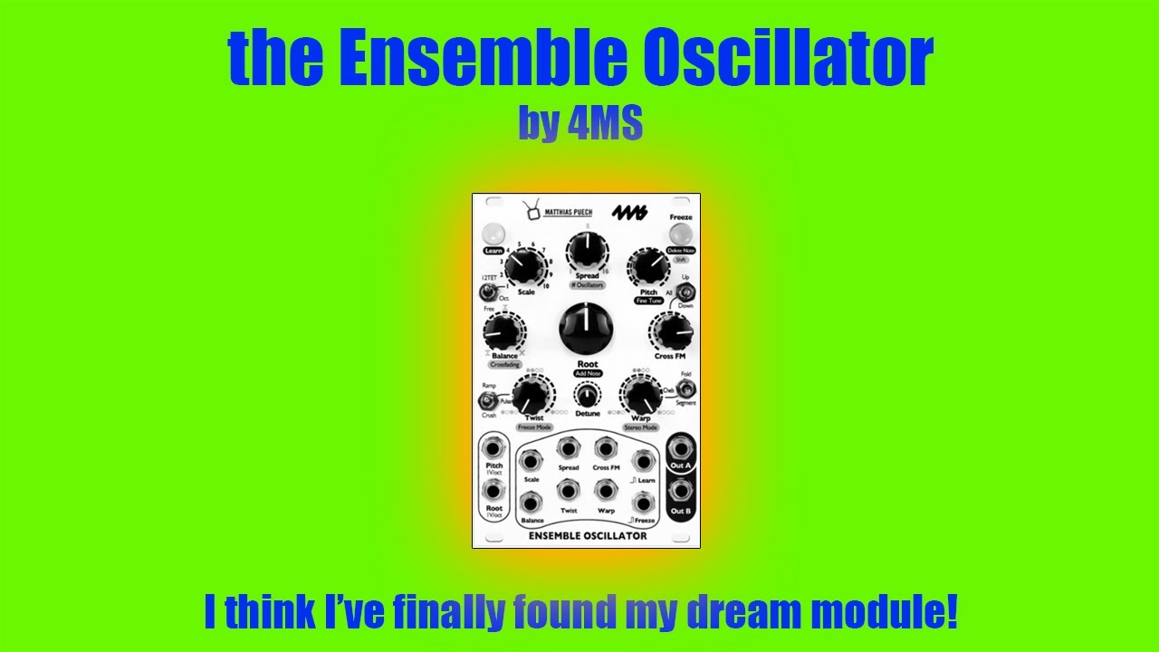 The Ensemble Oscillator - by 4MS - YouTube