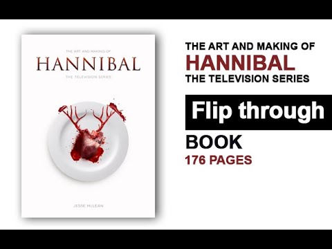 The Art and Making of Hannibal - The Television Series Book Flip