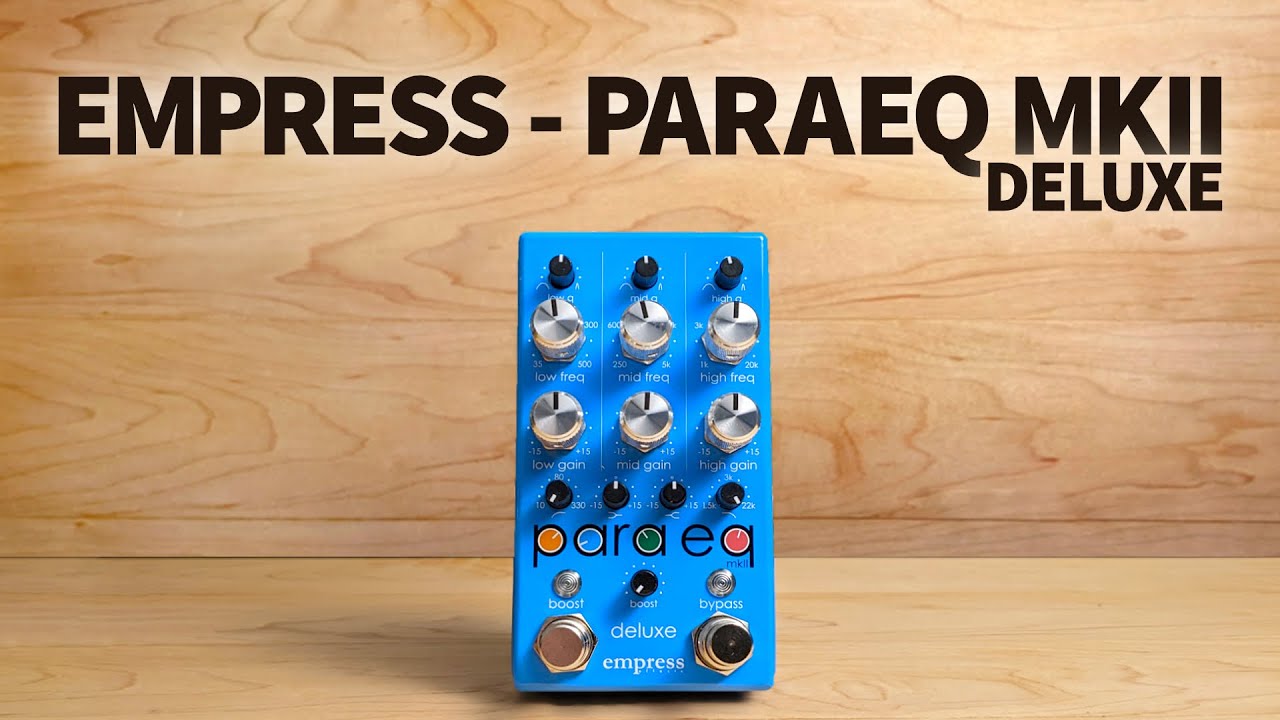 Empress - ParaEq MKII Deluxe - YouTube