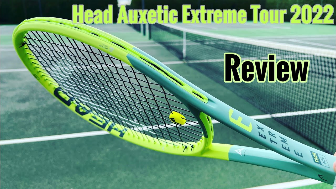 Head Extreme Tour 2022 (Auxetic), Tennis Racket / Racquet review
