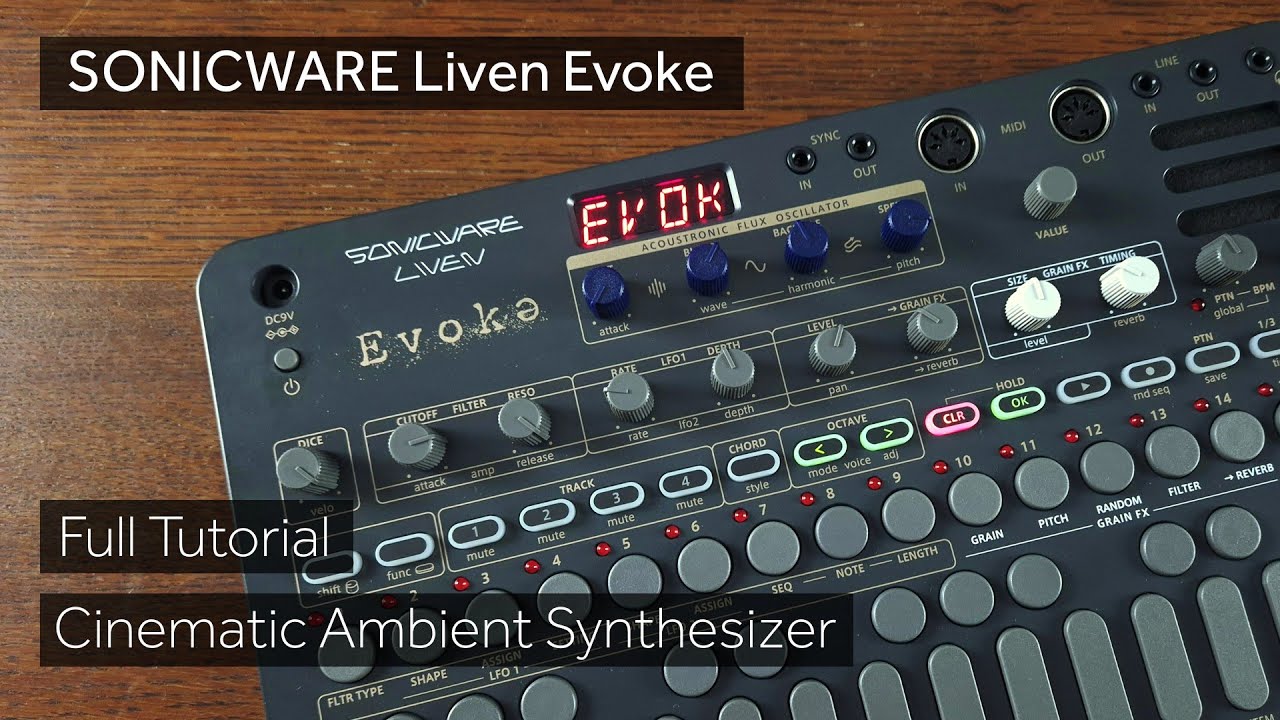 Sonicware Liven Evoke Full Tutorial - Cinematic Ambient