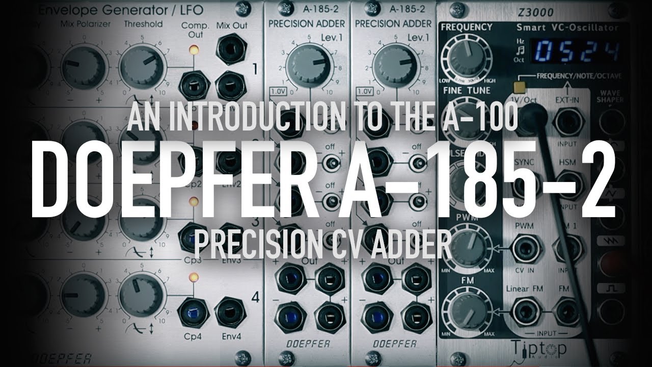 Doepfer A-185-2 Precision CV Adder - YouTube