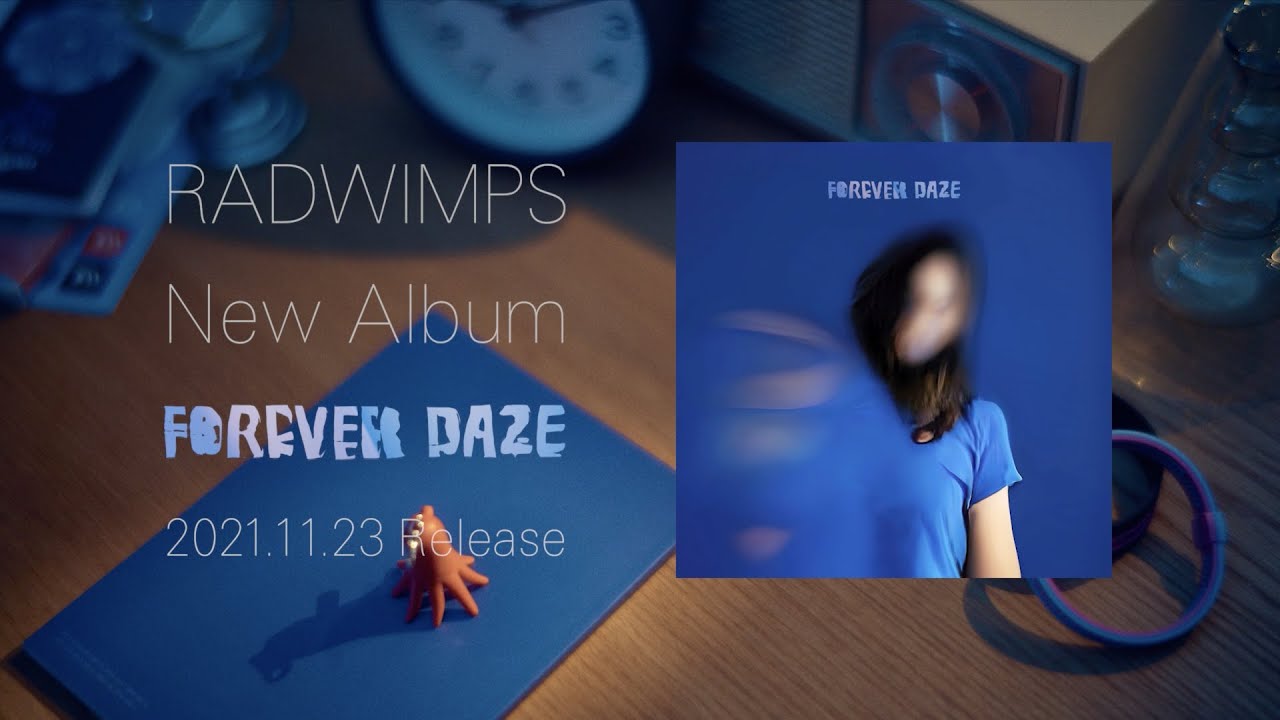 RADWIMPS「FOREVER DAZE」Special Site