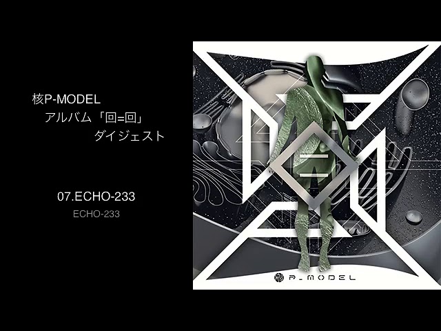 核P-MODELアルバム「回=回」ダイジェスト試聴 - YouTube