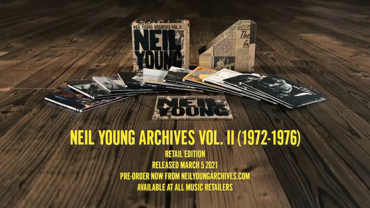 ニール・ヤングのボックスセット『The Archives Vol. II: 1972-1976