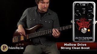 Bass Soul Food | Overdrive - Electro-Harmonix