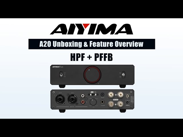 Unboxing the AIYIMA 10th Anniversary Edition A20 – Fully Balanced