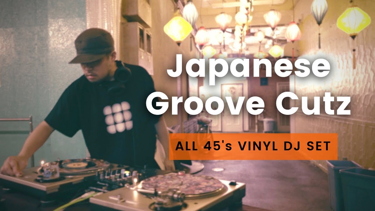 FULL VINYL | Japanese Groove Cutz | DJ KAZZMATAZZ | ALL 45's VINYL