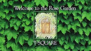 T-Square [The Square] - Welcome To The Rose Garden (Full Album