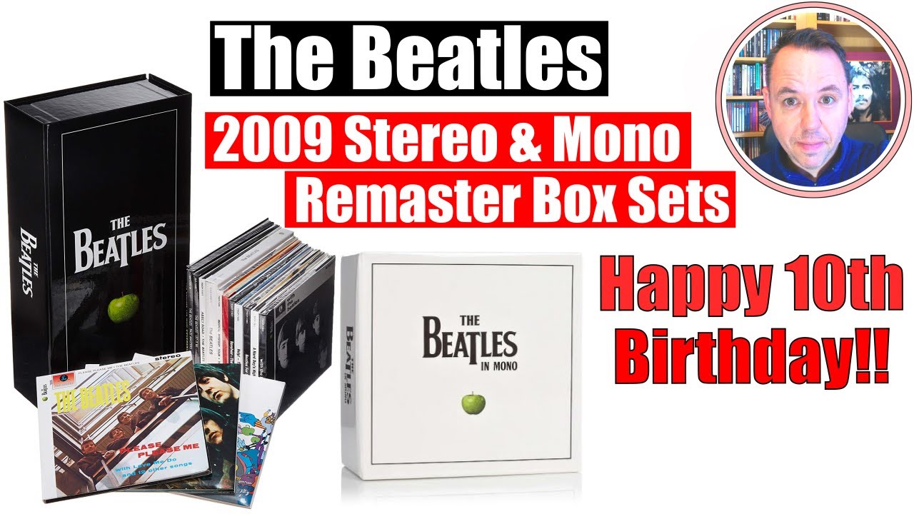 The Beatles 2009 Remasters: Happy 10th Birthday! - YouTube