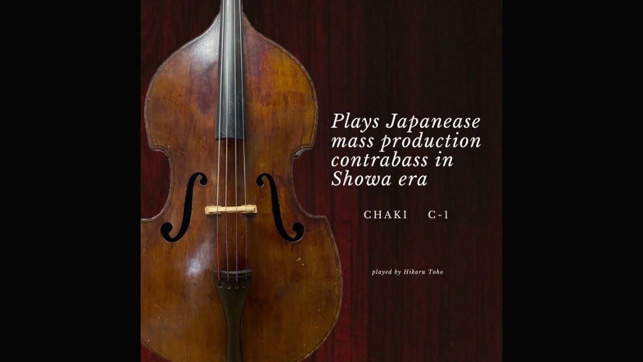 Chaki C-1(recolerd) Plays Japanese mass production contrabass in