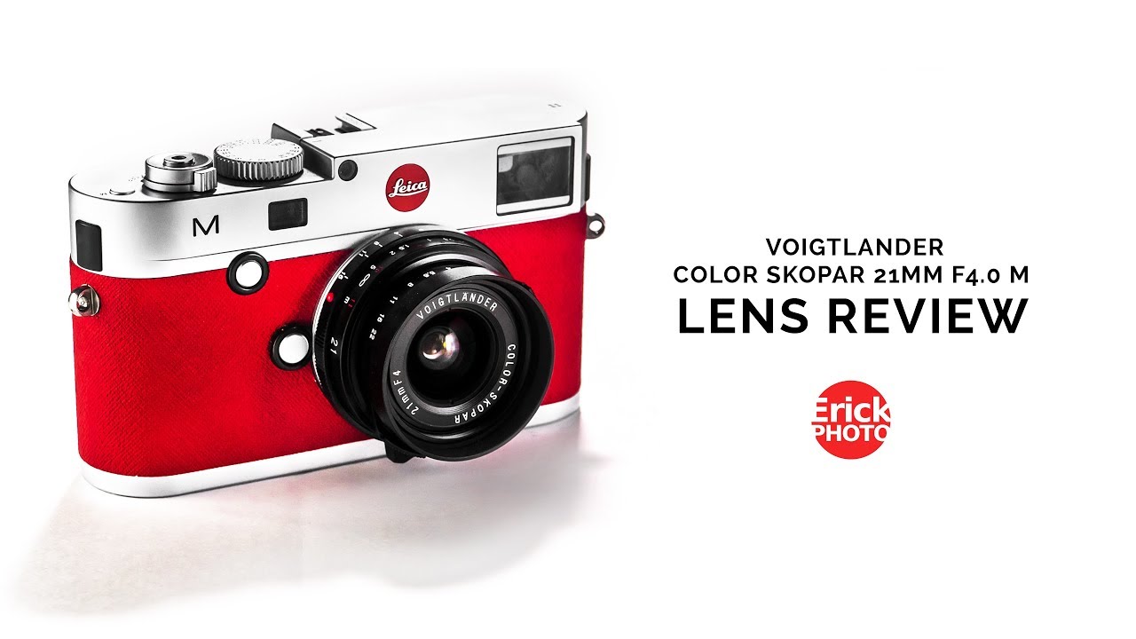 Voigtlander Color Skopar 21mm f/4.0 M Lens Review Ep. 09 - YouTube