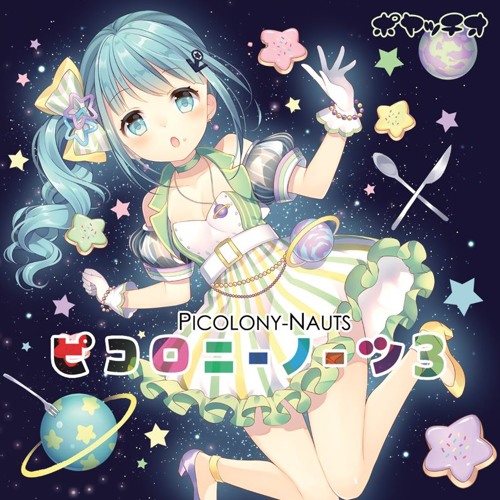 Listen to ピコロニーノーツ3 [PICOLONY-NAUTS 3] xfd by katahotori