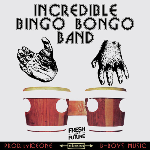 Stream ICEONE OFFICIAL | Listen to Incredible Bingo Bongo Band