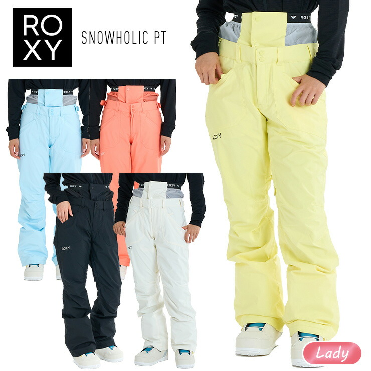 超セール祭!!】25-26 ROXY ロキシー SNOWHOLIC PT レディース