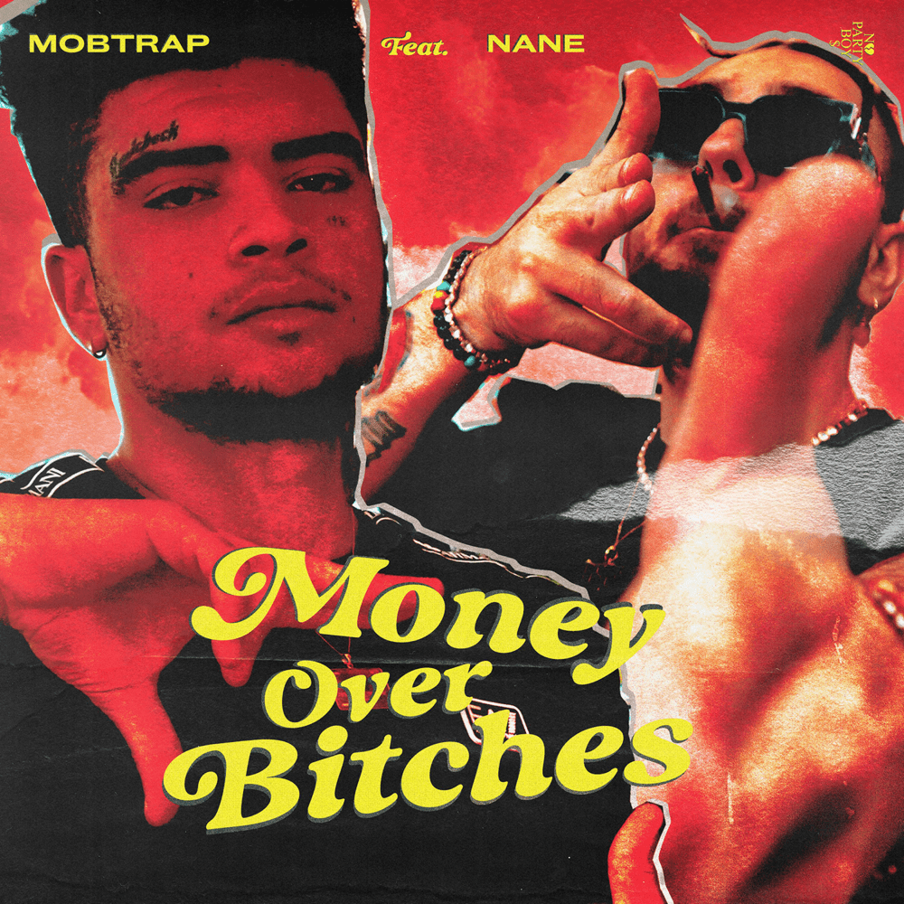 Mobtrap & NANE – Money Over Bitches Lyrics | Genius Lyrics
