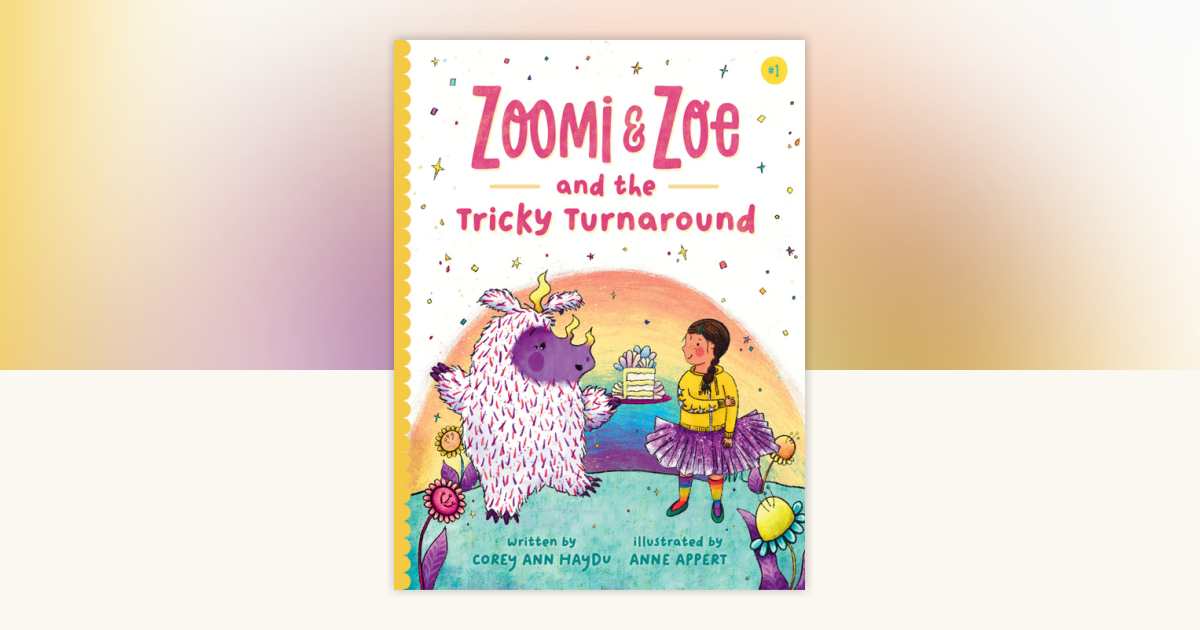 Zoomi and Zoe and the Tricky Turnaround by Corey Ann Haydu
