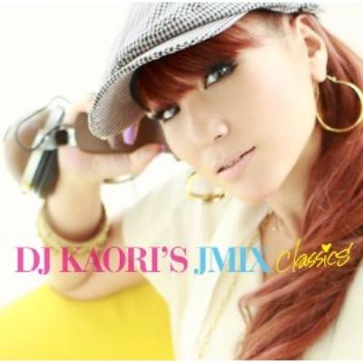 DJ KAORI'S JMIX Classics : DJ KAORI | HMV&BOOKS online - UMCK-1400