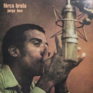 Forca Bruta : Jorge Ben (Benjor) | HMV&BOOKS online - SFX7406