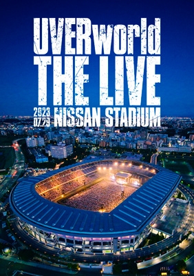 THE LIVE at NISSAN STADIUM 2023.07.29 (Blu-ray) : UVERworld