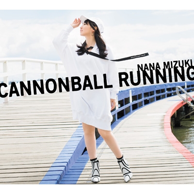 CANNONBALL RUNNING 【初回限定盤】(+Blu-ray) : 水樹奈々 | HMV&BOOKS