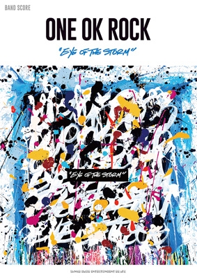 バンド・スコア／ONE OK ROCK「Eye of the Storm」 : ONE OK ROCK