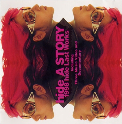 hide A STORY 1998 hide Last Works～121日の軌跡～ : hide