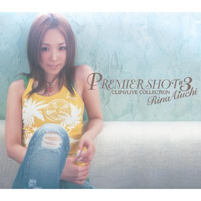 PREMIER SHOT #3 CLIP&LIVE COLLECTION : 愛内里菜 | HMV&BOOKS online