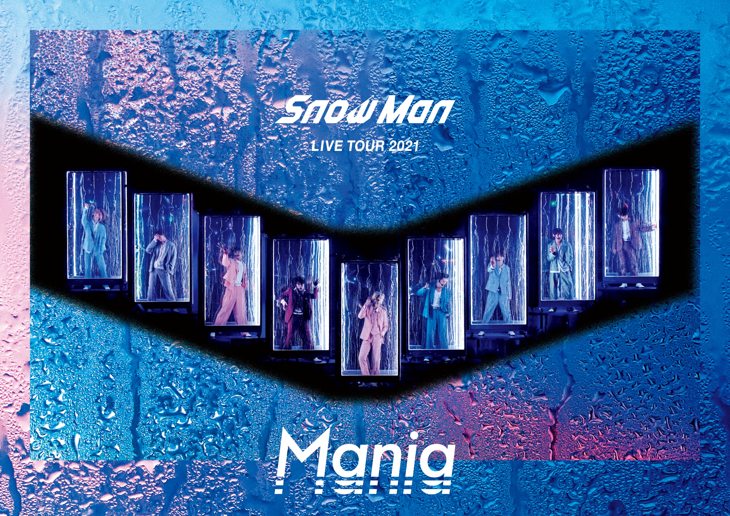 LIVE DVD＆Blu-ray「Snow Man LIVE TOUR 2021 Mania」 | ディスコ