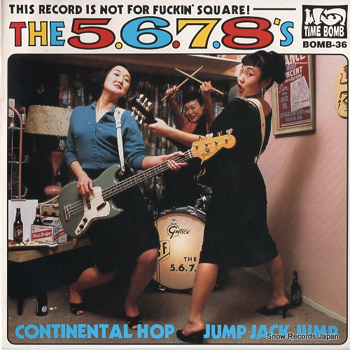 ザ・ファイブ・シックス・セブン・エイツ continental hop BOMB-36