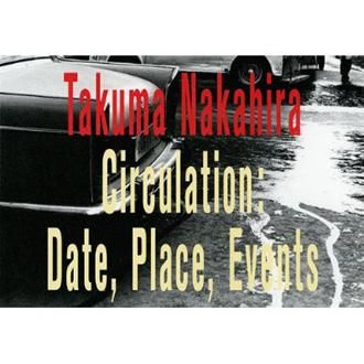 サーキュレーション―日付、場所、行為 - NADiff Online