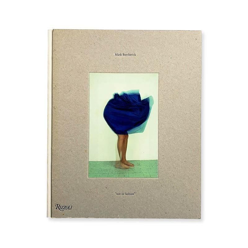 Mark Borthwick: not in fashionマーク・ボスウィック - 古本買取 2手