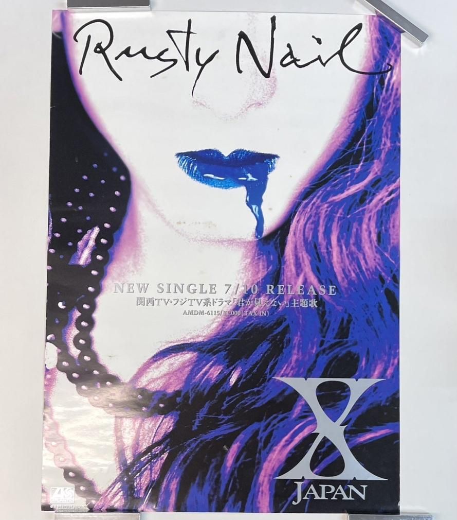 X JAPAN 告知ポスター Rusty Nail B2サイズ約51.5×73cm エックス