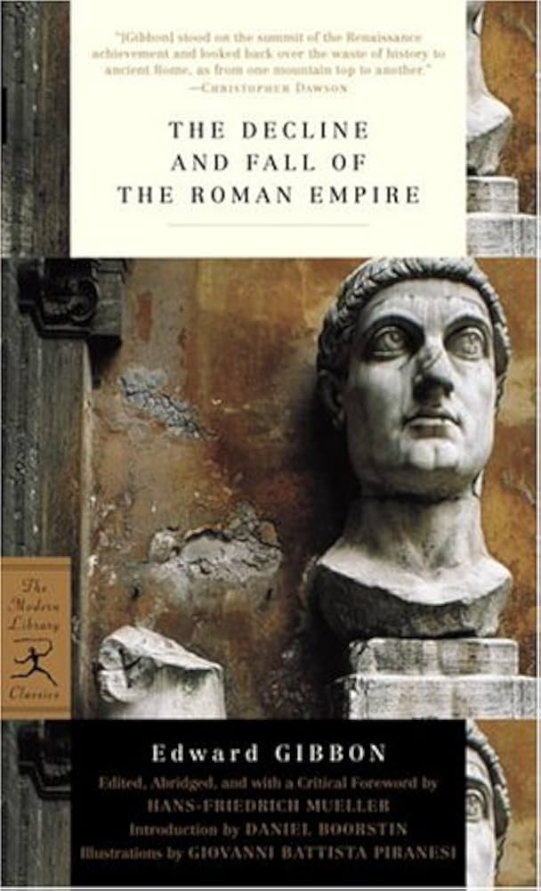 The Decline and Fall of the Roman Empire (Modern Library Classics