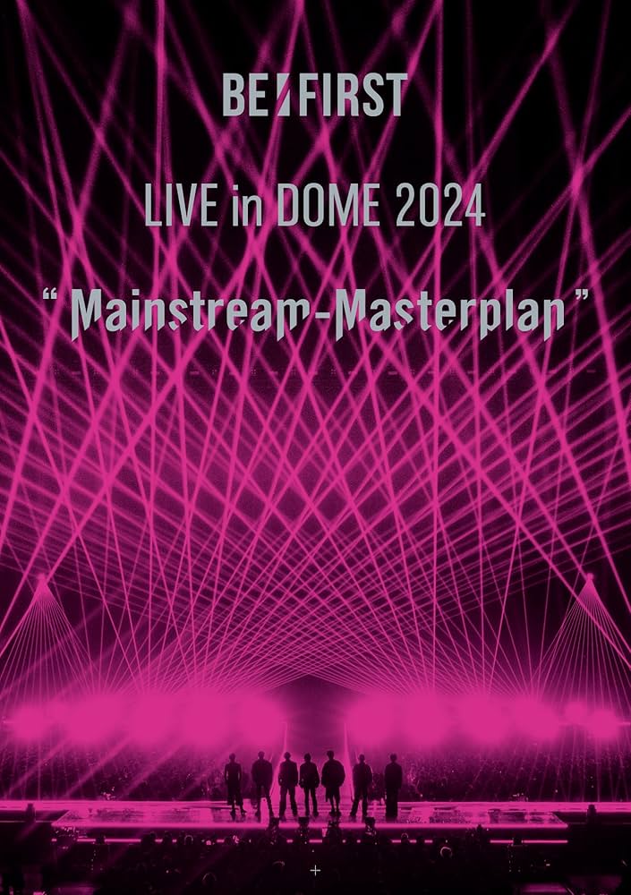 Amazon.co.jp: BE:FIRST LIVE in DOME 2024 ”Mainstream-Masterplan