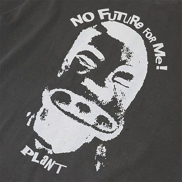 PLANT】NO FUTURE FOR ME! TEE プラント Tシャツ スケートボード
