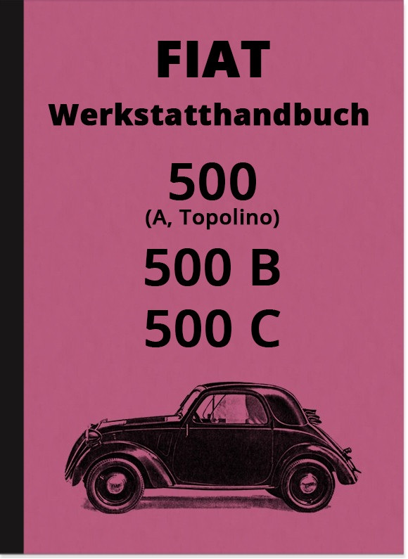 Fiat 500 A, 500 B and 500 C Topolino repair manual workshop manual