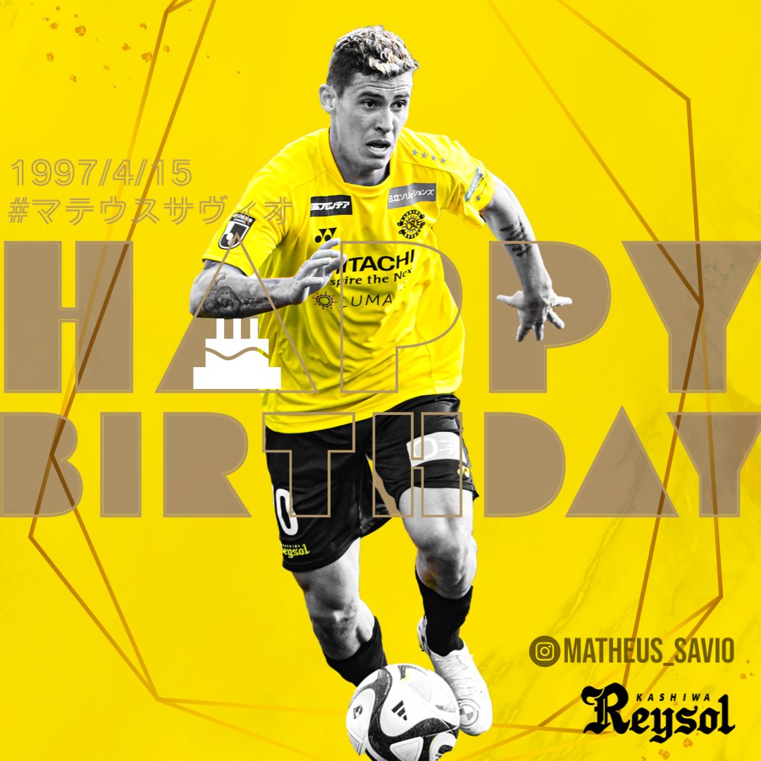 🎂HAPPT BIRTHDAY🎂／ 今日4/15は #マテウスサヴィオ 選手26歳の