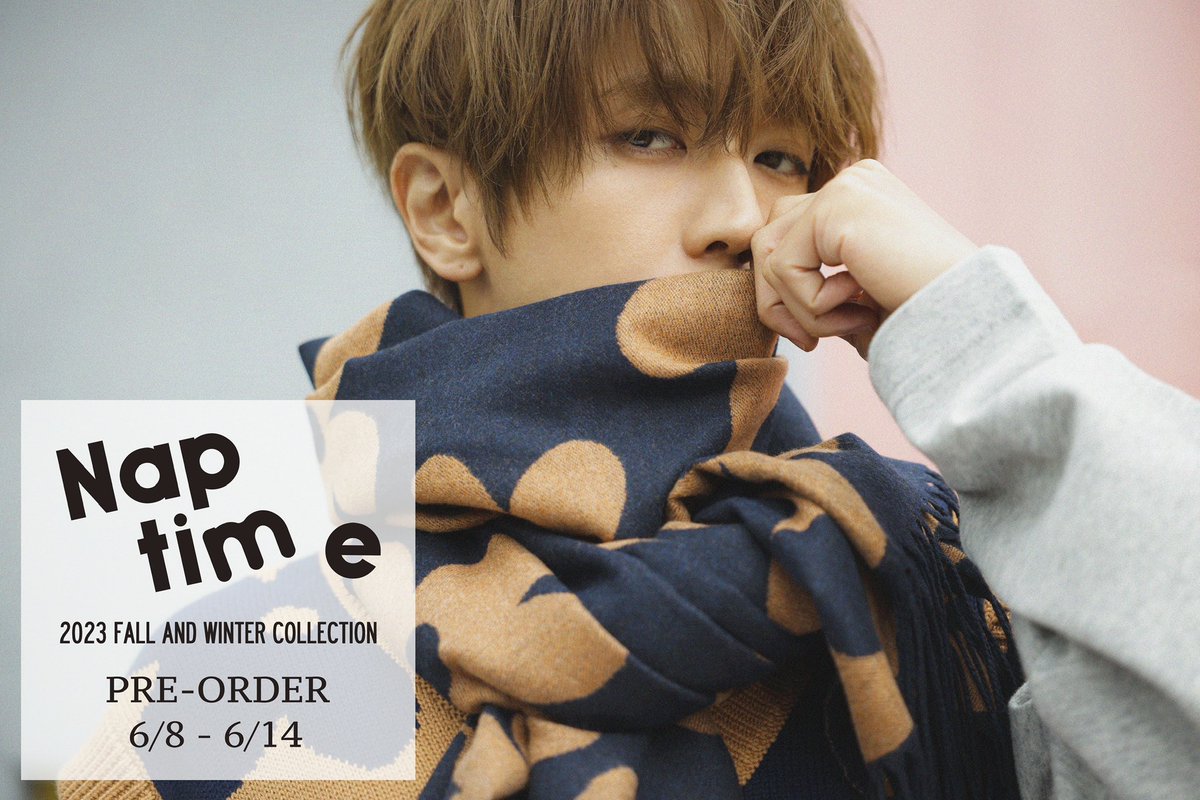 Naptime. 《2023 FALL/WINTER COLLECTION》受注販売決定‼︎ ⁡ そして