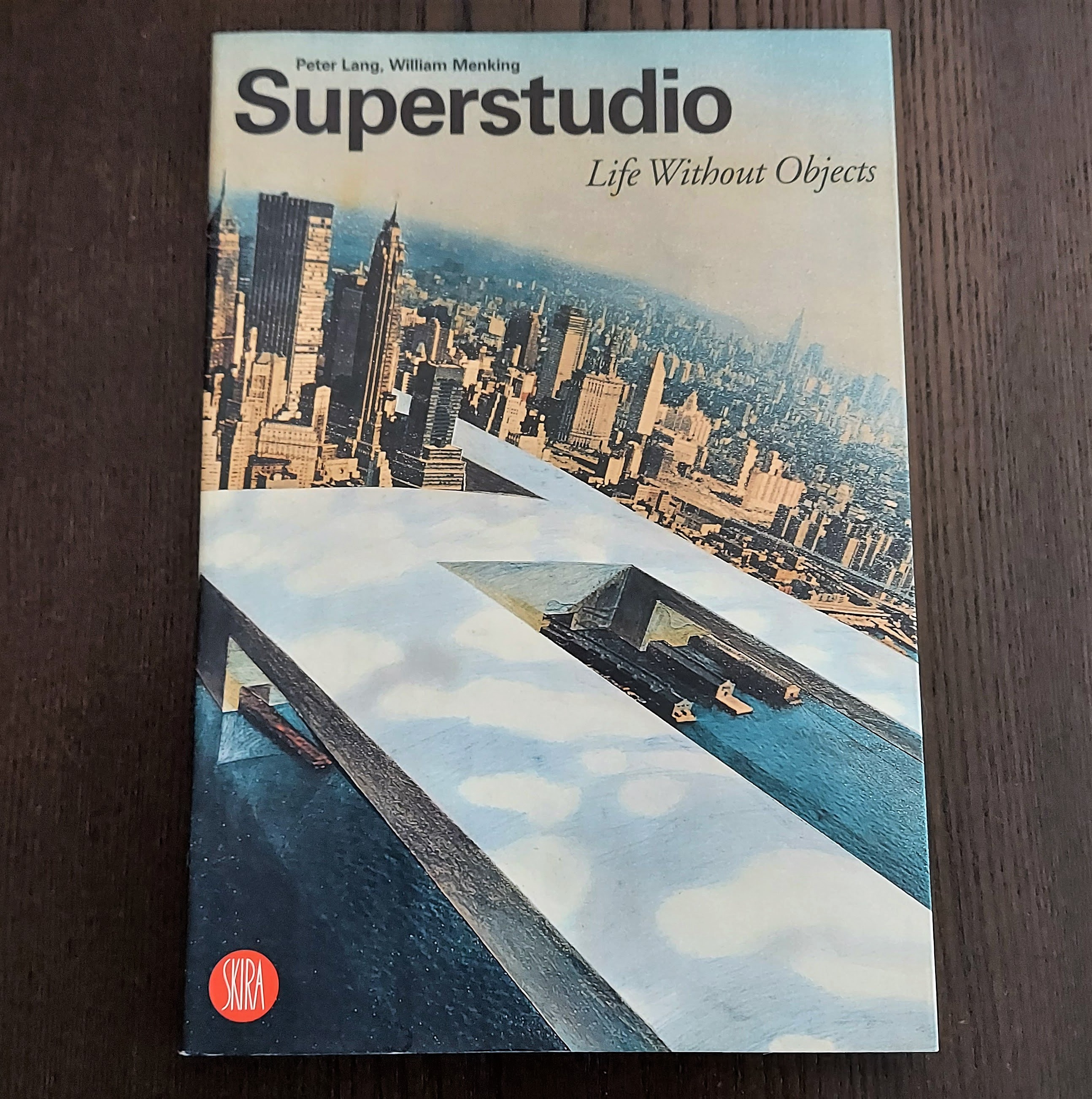 Superstudio: Life Without Objects by Lang, Peter (Text by): Trade